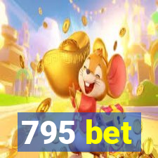 795 bet